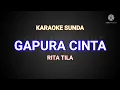 Download Lagu GAPURA CINTA KARAOKE - RITA TILA