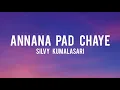 Annana Pad Chaye | Instagram trending Song(Lyrics) | #song #viral #thailand #instagram
