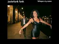 Lagu Whisper my name /JUSTEFUNK Funk 