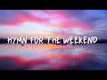 Download Lagu Coldplay - Hymn For The Weekend (Lyrics) (No Copyright)