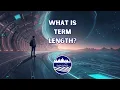 What is Term Length