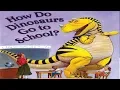 Lagu How Do Dinosaurs Go To School? (Animated Children's Book)