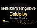 Download Lagu Coldplay - feelslikeimfallinginlove (Karaoke Version)