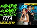 Lagu MAKAPAL NA KABIT NG MISTER NI TITA | KWENTONG ASWANG | TRUE STORY