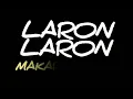 Download Lagu MAKARA BAND - LARON LARON - lirik