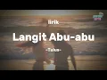 Langit Abu-abu lyrik (Tulus) 