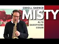 Download Lagu Misty Alto Saxophone - Bernd plays Misty (Erroll Garner 1954)