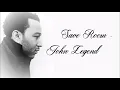 John Legend -- Save Room (w/ lyrics)
