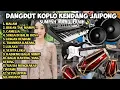 Lagu Dangdut koplo kendang jaipong terbaru 2026