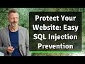 Protect Your Website Easy SQL Injection Prevention
