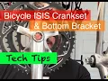 Bicycle ISIS Crankset Bottom Bracket Tech Tips - This Old Bike