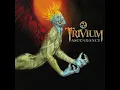 Trivium-A Gunshot To The Head Of Trepidation