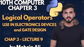 Logical Operators in Python Class 10th Computer Chapter 3 lec 9 And Or Not Gate PTB