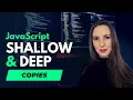 JavaScript Objects - Shallow and Deep copies