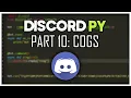 Making a Discord Bot Part 10 Cogs Discord py 2 0