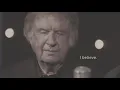 Bill Gaither - I Believe, Help Thou My Unbelief (Lyric Video)