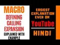 Macro Definition ll Calling a Macro ll Expansion of Macro Explained with Examples in Hindi