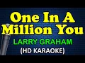 Download Lagu ONE IN A MILLION YOU - Larry Graham (HD Karaoke)