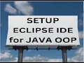 Setup Eclipse IDE Step by Step for Java Object Oriented Programming Not for Beginners