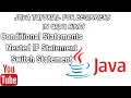 Conditional Statements Nested IF Switch Statement JAVA for Beginners