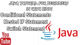 Conditional Statements Nested IF Switch Statement JAVA for Beginners