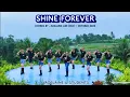 Lagu Shine Forever - Line Dance - Choreographed by : Adelaine Ade (INA) - October 2025