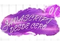 01 Javascript - Incluir codigo javascript dentro de un documento html 1