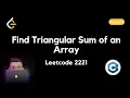 Find Triangular Sum of an Array Leetcode 2221 Solution