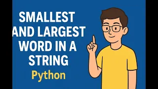 Smallest and Largest Word in a String Python Solution Cognizant SDE Sheet GFG