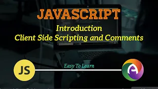 PHP Module 2 JavaScript Part 1 Introduction to JavaScript Client Side Scripting and Comments