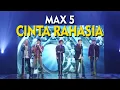 MAX5Cinta Rahasia