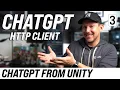 How To Use ChatGPT With Unity Creating A ChatGPT HTTP Client