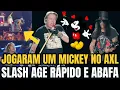 JOGARAM UM MICKEY NO AXL MAS SLASH AGIU RÁPIDO E ABAFOU - GUNS N ROSES NO BRASIL