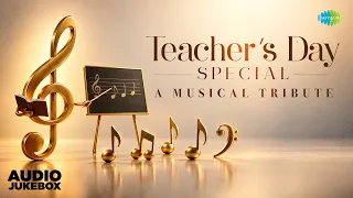 Teacher’s Day Special - A Musical Tribute | Aa Chal Ke Tujhe | Ruk Jana Nahin | Yeh Jeevan Hai