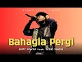 Download Lagu WIZZ BAKER - BAHAGIA PERGI feat. ECKO SHOW (VIDEO LIRIK MUSIK)