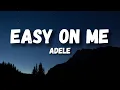Download Lagu Adele - Easy On Me (Lyrics)