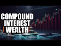 The Hidden Secrets of Compound Interest That Can Make You Rich