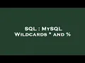 SQL MySQL Wildcards and