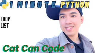 1 Minute Python Loop List Cat Can Code