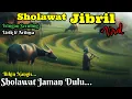 Download Lagu 🎹 Sholawat JIBRIL Klasik Iringan Seruling