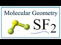 SF2 Molecular Geometry Bond Angles and Electron Geometry