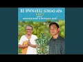 Download Lagu BE MWNABILI SOMAO AFA AROJ (feat. Bharati Baro \u0026 Dwimalu Baro)