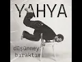 Düşünmeyi Bıraktım - Yahya