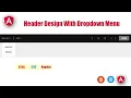 Header Design With Dropdown Menu In Angular Web Design Angular Angular Tutorial Css3