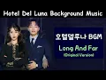 Lagu Hotel Del Luna background music [Various Artists ost]