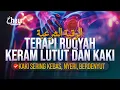 Download Lagu TERAPI RUQYAH SKERAM LUTUT DAN KAKI - KEBAS, NYERI, BERDENYUT - الرقية الشرعية