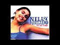 I'm Like A Bird - Nelly Furtado HQ (Audio)