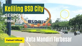 Download Keliling BSD City-Serpong|Kota Mandiri Terbesar di Indonesia MP3