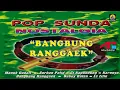 Download Lagu Pop Sunda Nostalgia - Bangbung Ranggaek (Karaoke)