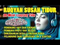 Download Lagu Susah Tidur Coba Dengarkan Surah Pengantar Tidur Merdu Ruqyah Insomnia Menghilangkan Stres Cemas